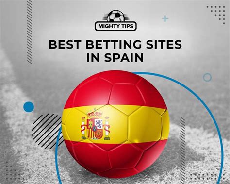 spanish betting sites,best betting sites in spain